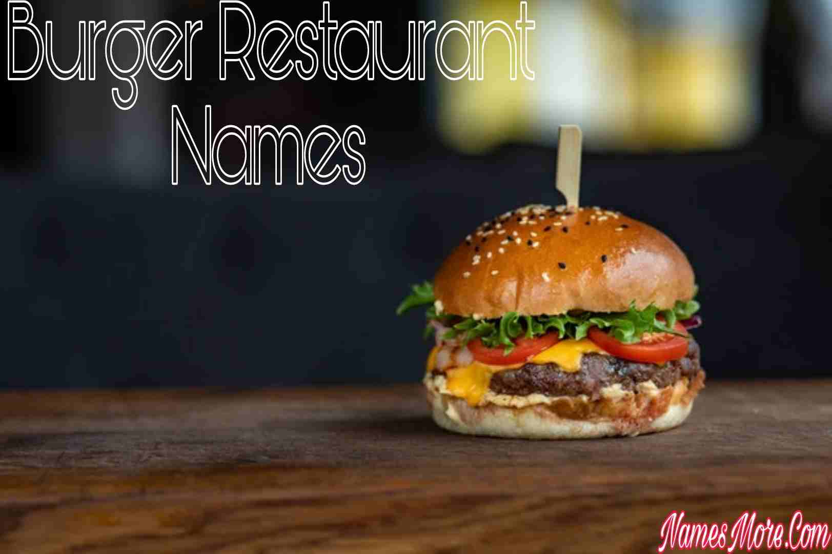 Featured Image for 880+ Burger Restuarant Names [Creative, Catchy & Cool]