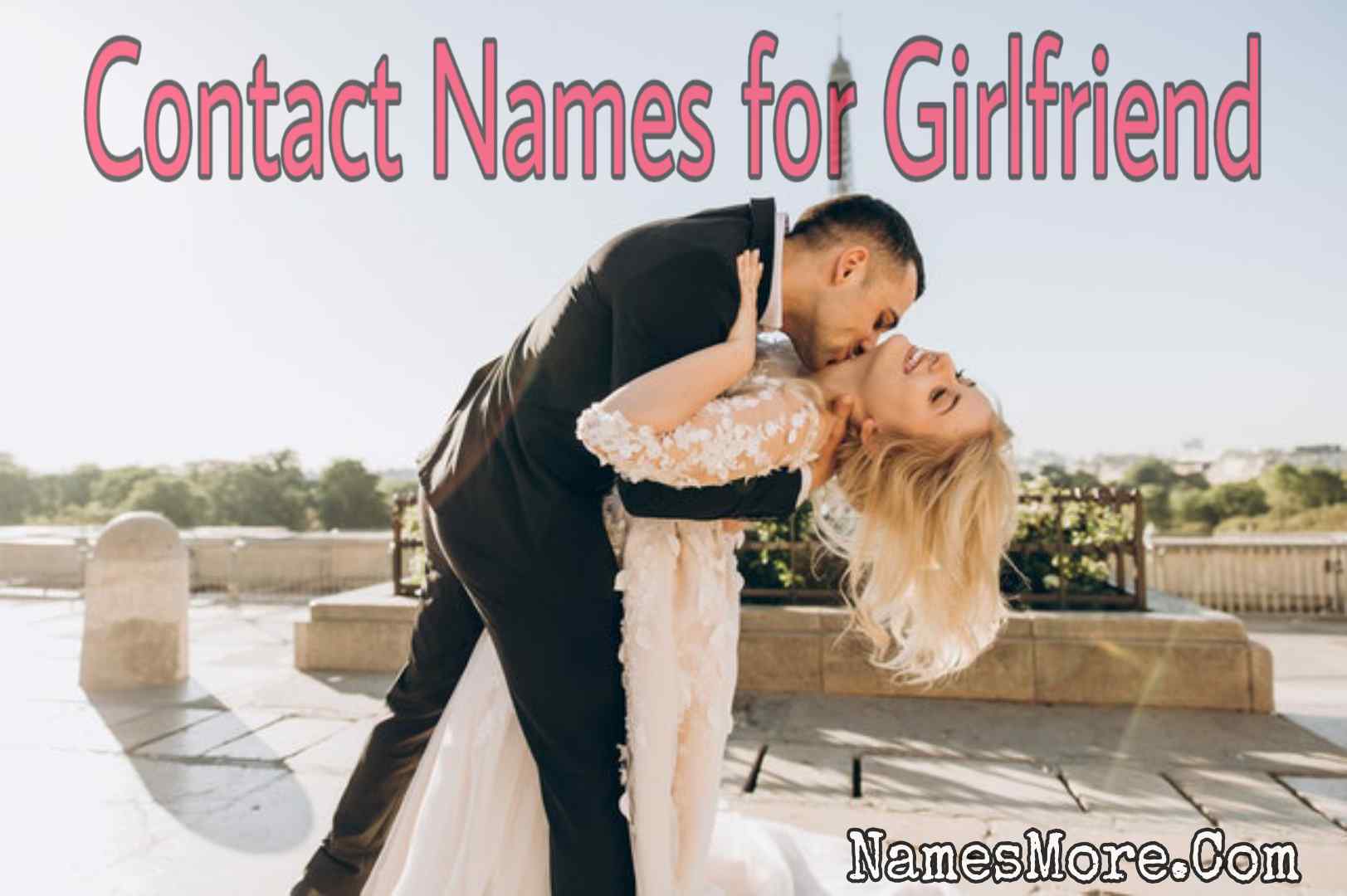 Featured Image for Contact Names For Girlfriend [2024: Cute Nicknames For Girlfriend]