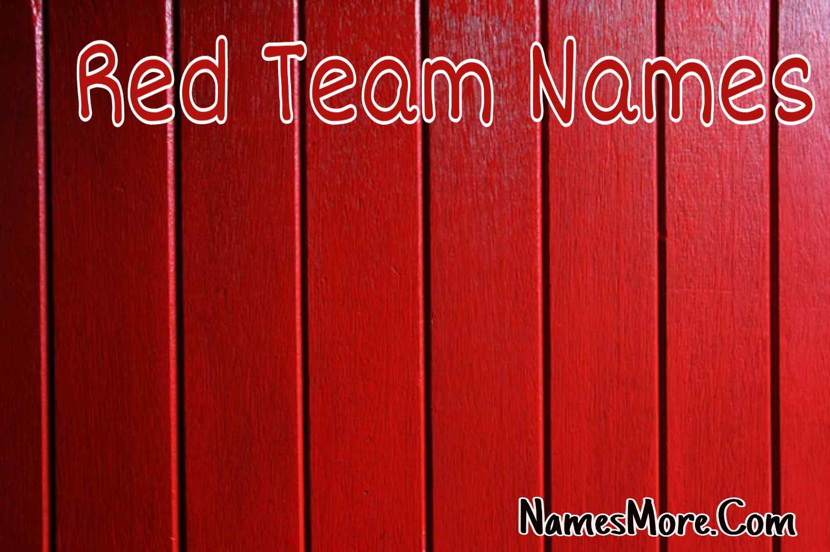 Featured Image for Red Team Names [2024: Best, Unique, Cool, Creative & Reddish]