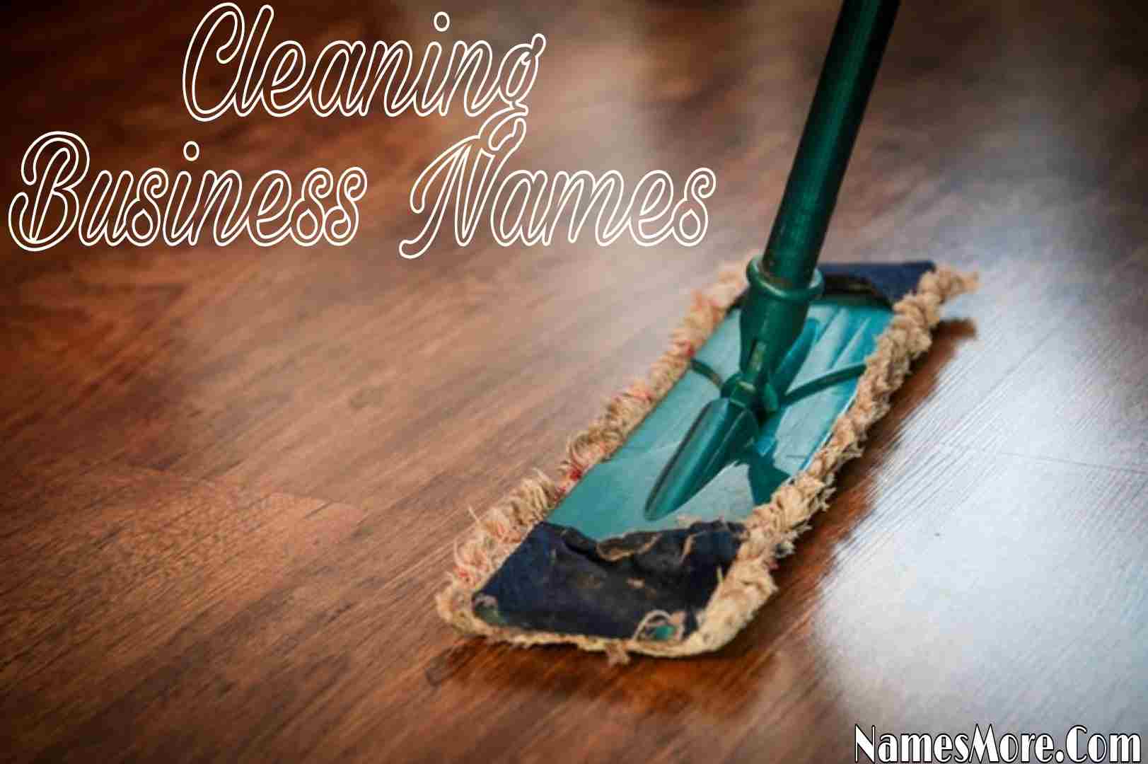 Featured Image for 850+ Cleaning Business Names In 2021 [Clever And Catchy]