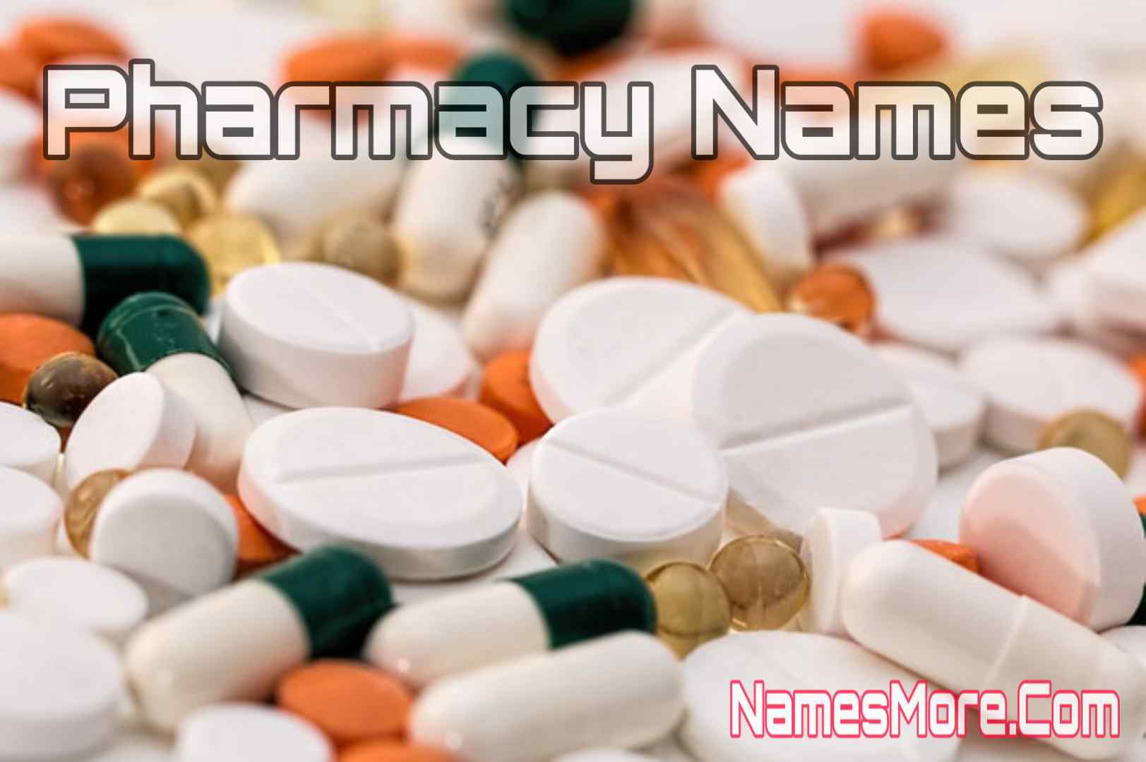Featured Image for Pharmacy Names [2023: Best, Unique & Creative Medical Store Names]