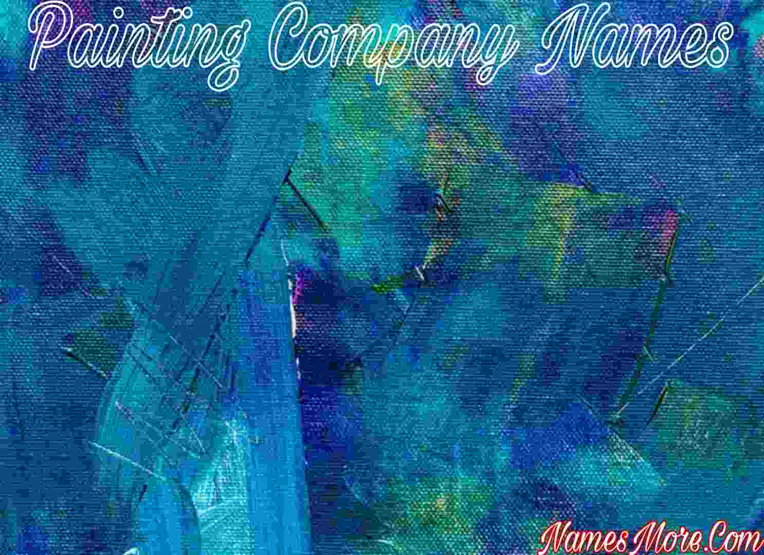 Featured Image for 950+ Painting Company Names [Creative And Catchy]