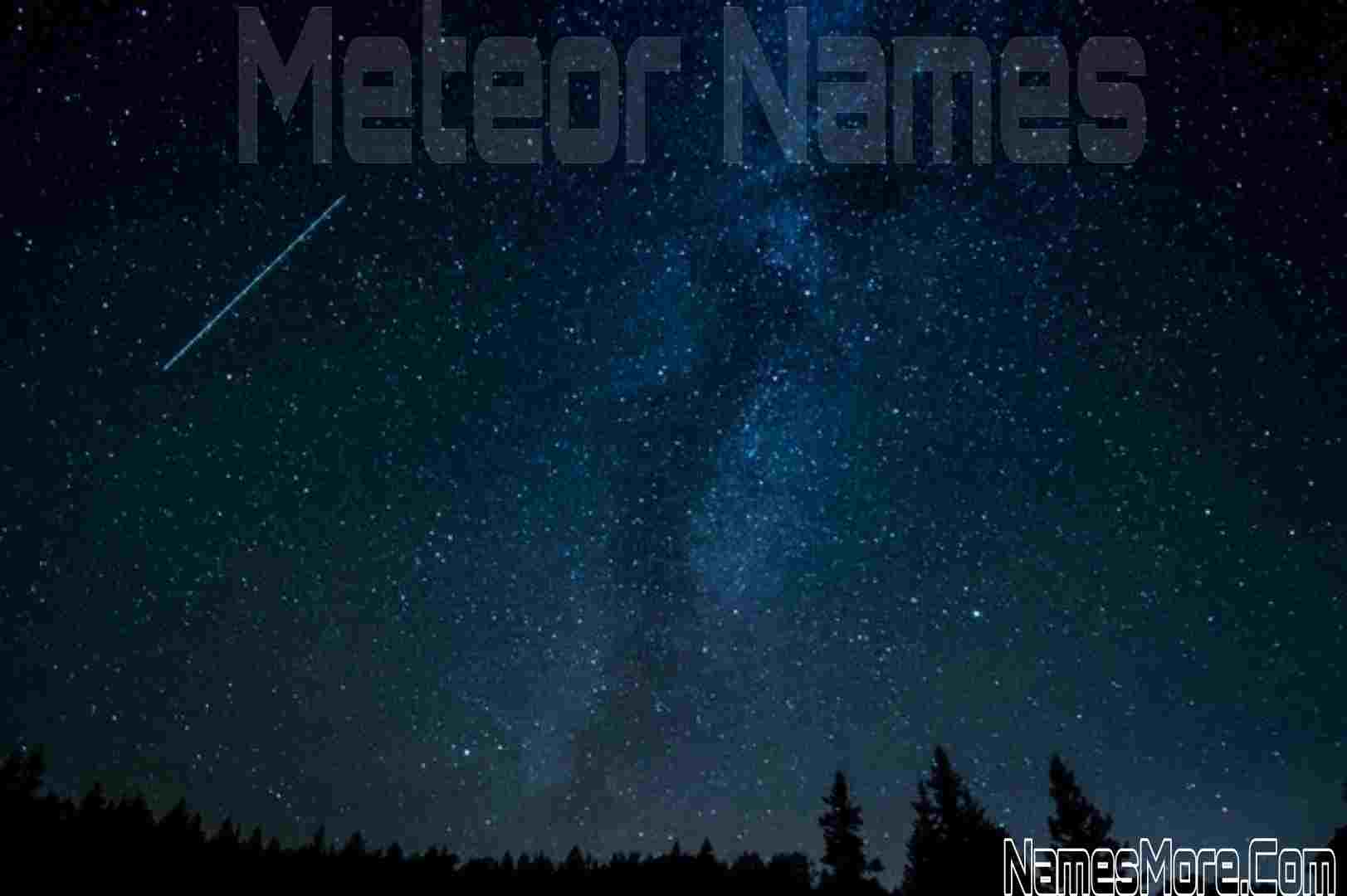 Featured Image for Meteor Names [Cool And Catchy] In 2022