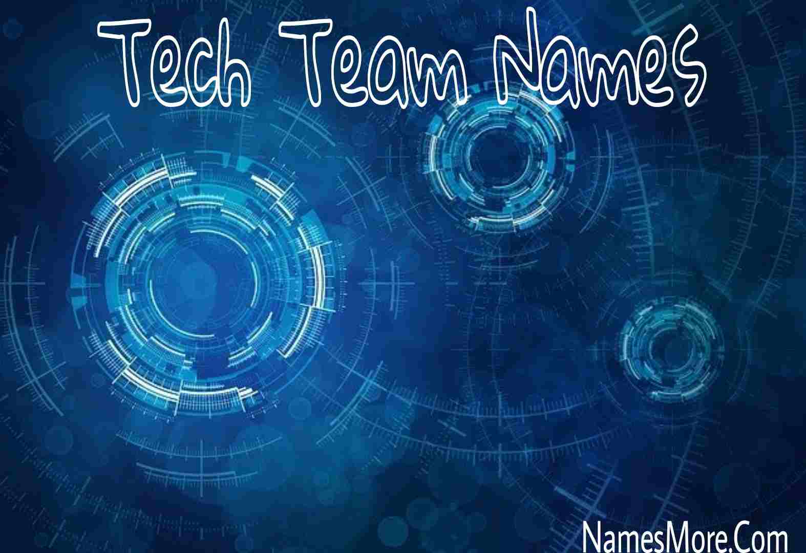 Featured Image for 960+ Tech Team Names - Best Guide In 2024